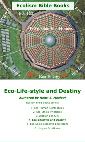 Eco Lifestyle and Destiny Ecolism Bible series